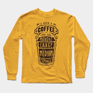 I Need a Coffee (light) Long Sleeve T-Shirt